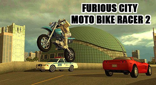 game pic for Furious city moto bike racer 2